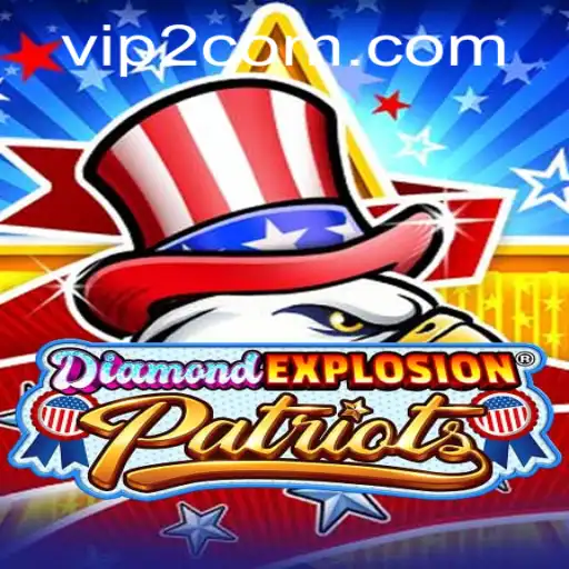 DiamondExplosionPatriots: A Dazzling Adventure in Strategy and Action