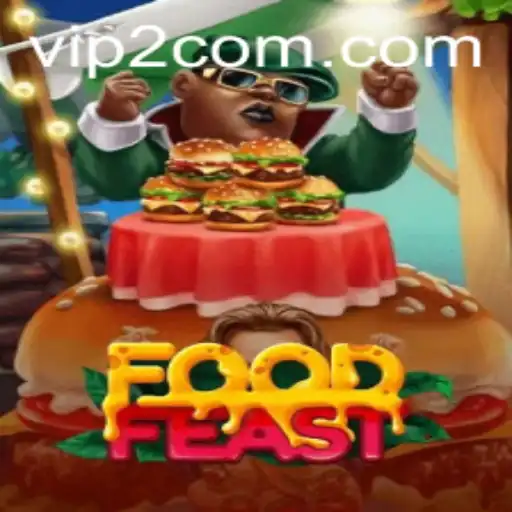 Exploring the Culinary Adventure of FoodFeast: A Guide to VIP2 Gameplay