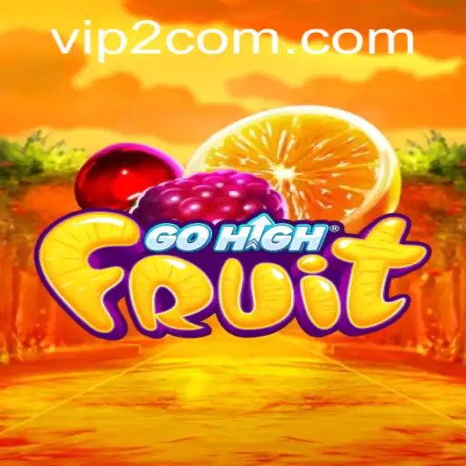 Discover the Exciting World of GoHighFruit: A Comprehensive Guide to Gameplay and the Fascinating VIP2 Feature