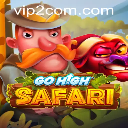 GoHighSafari: The Thrilling Adventure with VIP2 Experience